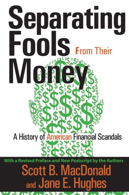 Book cover of: Separating Fools from Their Money. By: Scott B. MacDonald