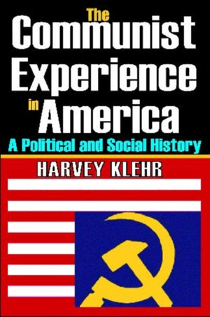 The Communist Experience in America