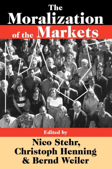 Book cover of: Moralization of the Markets. By: Christoph Henning