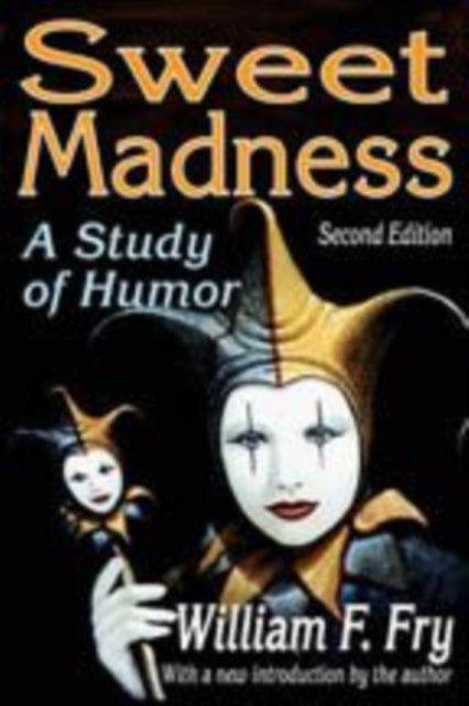 Book cover of: Sweet Madness. By: William F. Fry