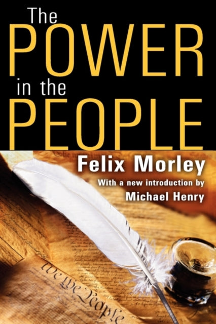 Book cover of: Power in the People. By: Felix M. Morley