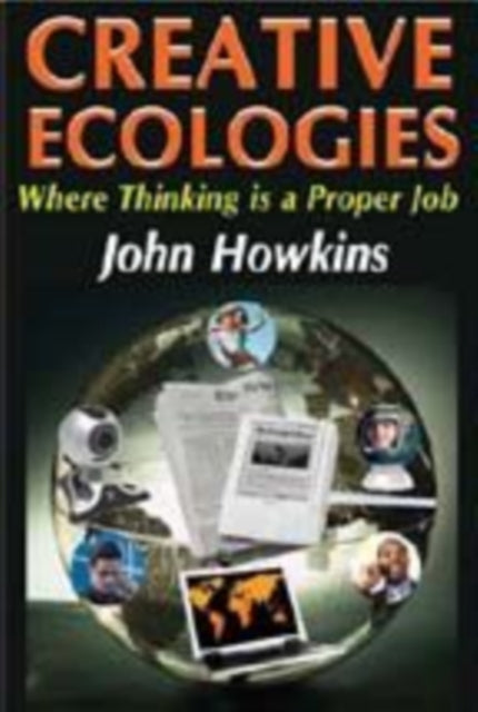 Book cover of: Creative Ecologies. By: John Howkins