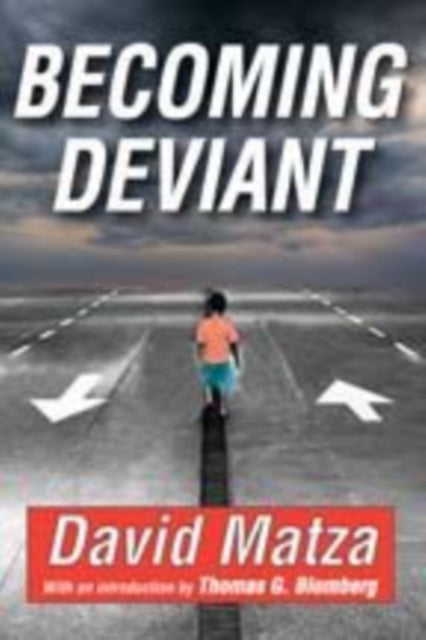 Book cover of: Becoming Deviant. By: David Matza