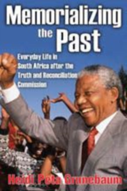 Book cover of: Memorializing the Past. By: Heidi Grunebaum