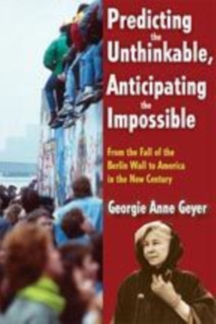 Book cover of: Predicting the Unthinkable, Anticipating the Impossible
