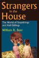 Book cover of: Strangers in the House. By: William R. Beer