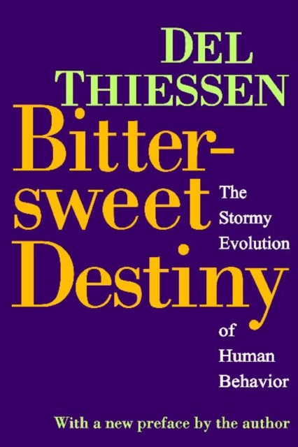 Book cover of: Bittersweet Destiny. By: Delbert D. Thiessen