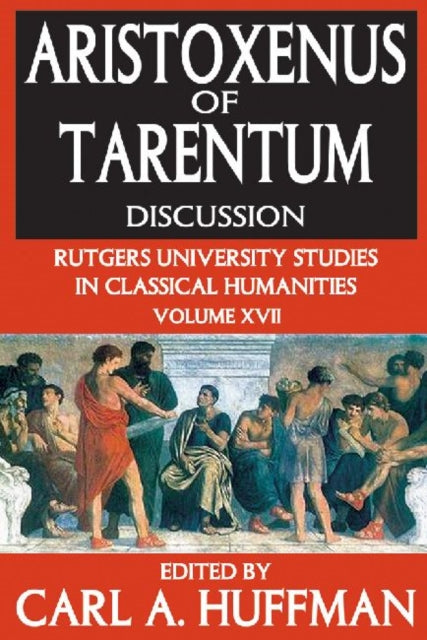 Book cover of: Aristoxenus of Tarentum. By: Carl A. Huffman