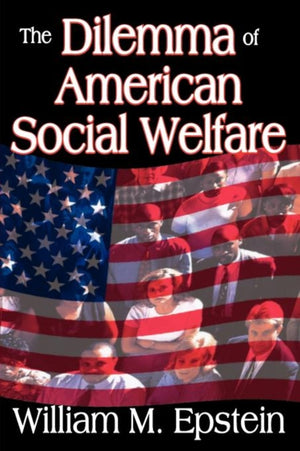The Dilemma of American Social Welfare