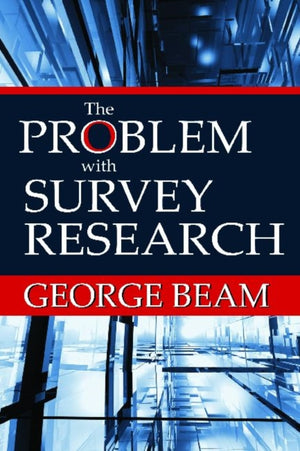 The Problem with Survey Research