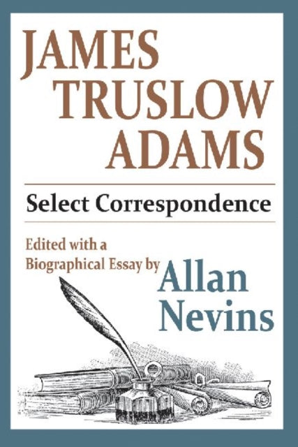 Book cover of: James Truslow Adams. By: Allan Nevins