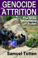 Book cover of: Genocide by Attrition. By: Samuel Totten
