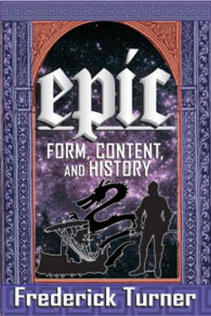Book cover of: Epic. By: Frederick Turner