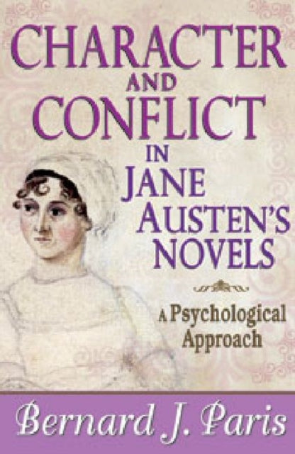 Book cover of: Character and Conflict in Jane Austen's Novels. By: Paris, Bernard J.