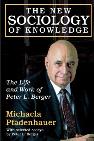 The New Sociology of Knowledge