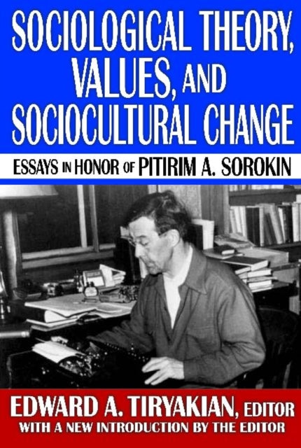 Book cover of: Sociological Theory, Values, and Sociocultural Change
