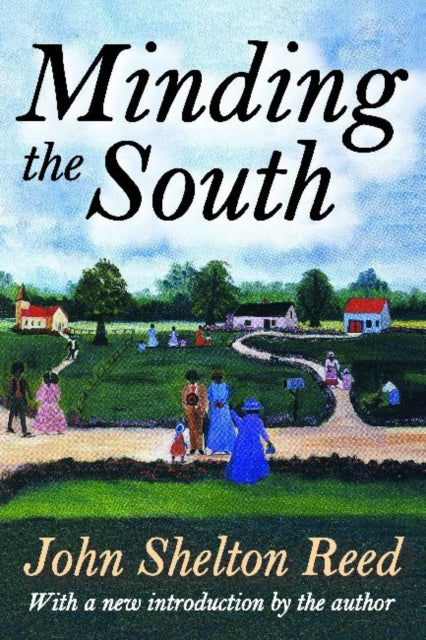 Book cover of: Minding the South. By: John Shelton Reed