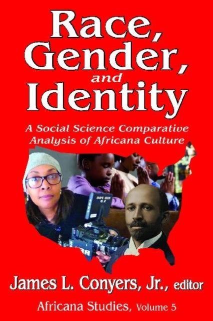Book cover of: Race, Gender, and Identity. By: James L. Conyers