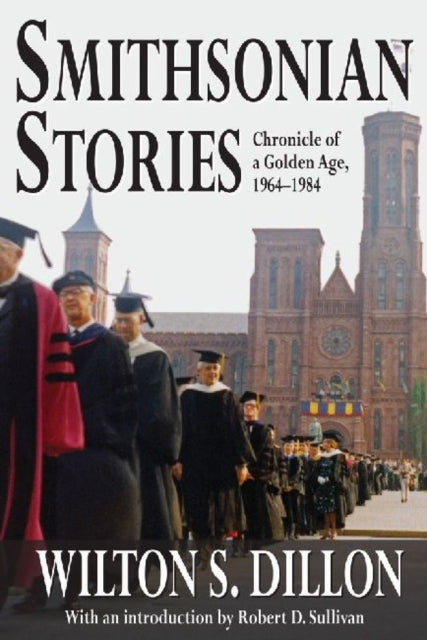 Book cover of: Smithsonian Stories. By: Wilton S. Dillon