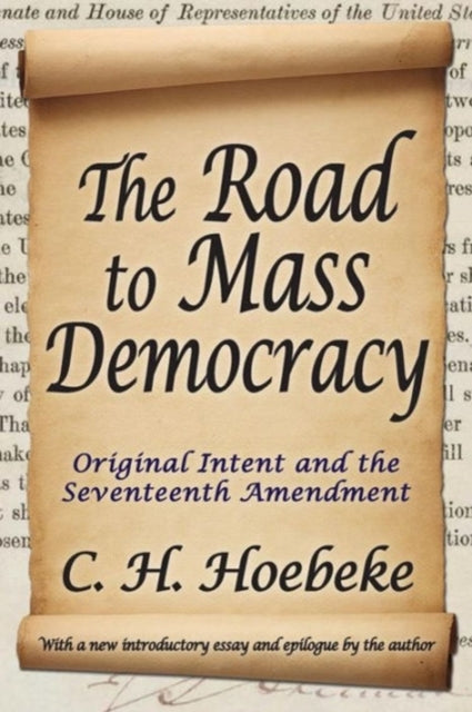 Book cover of: Road to Mass Democracy. By: C. H. Hoebeke