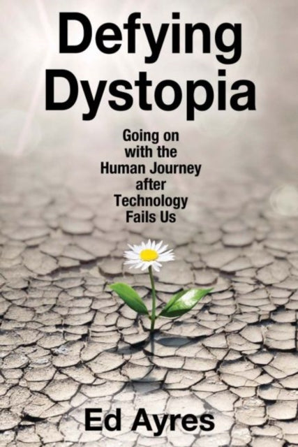 Defying Dystopia