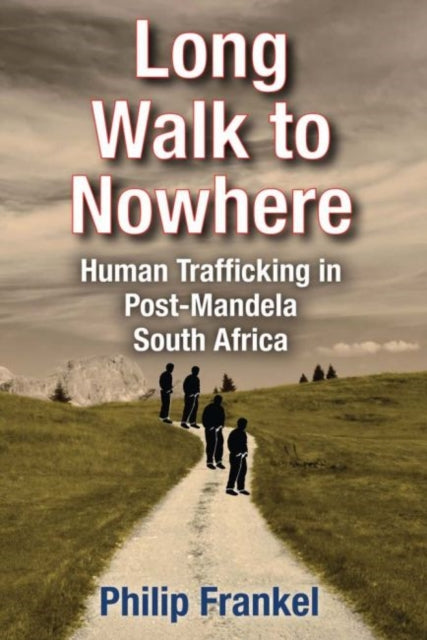 Book cover of: Long Walk to Nowhere. By: Philip H. Frankel