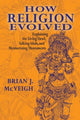 Book cover of: How Religion Evolved. By: Brian  J. McVeigh