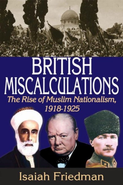 Book cover of: British Miscalculations. By: Isaiah Friedman