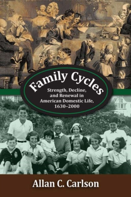 Book cover of: Family Cycles. By: Allan C. Carlson