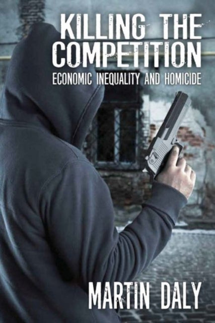 Book cover of: Killing the Competition. By: Martin Daly