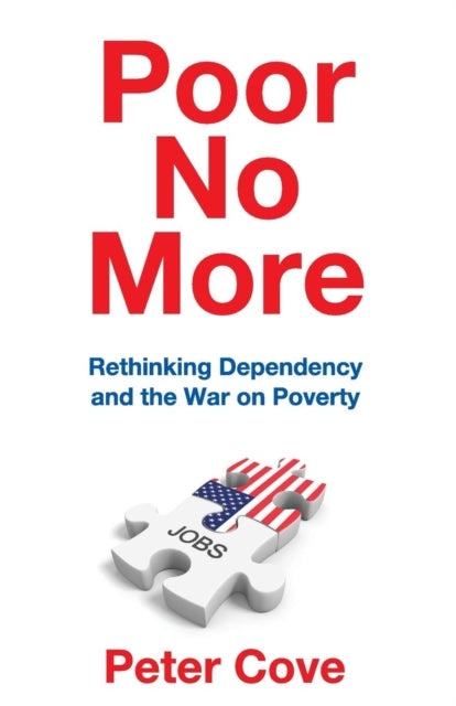 Book cover of: Poor No More. By: Peter Cove
