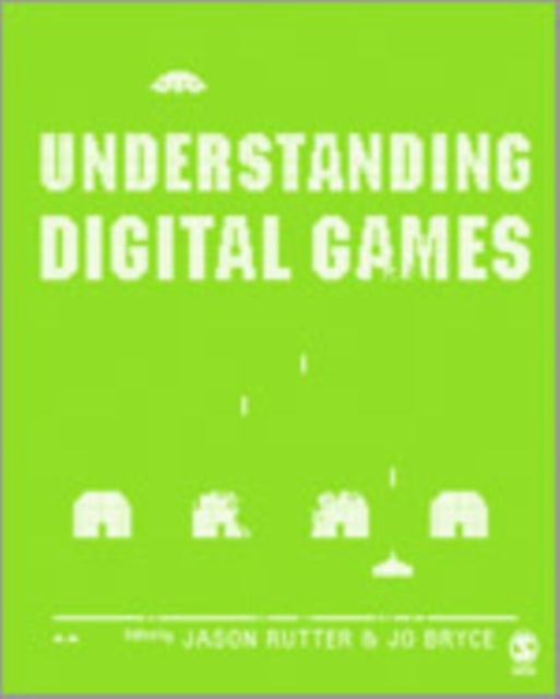 Book cover of: Understanding Digital Games