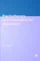 Book cover of: Psychotherapy and Counselling for Depression. By: Paul Raymond Gilbert