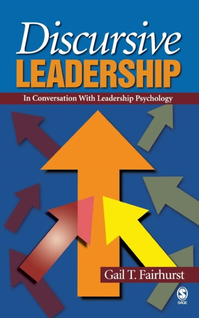 Book cover of: Discursive Leadership. By: Gail T. Fairhurst