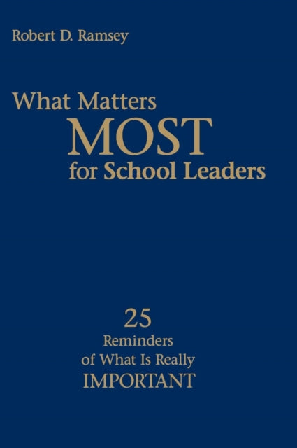 Book cover of: What Matters Most for School Leaders