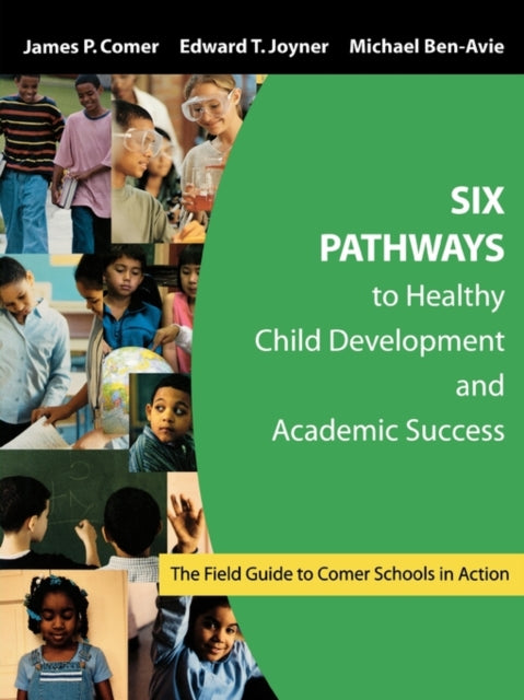 Book cover of: Six Pathways to Healthy Child Development and Academic Success