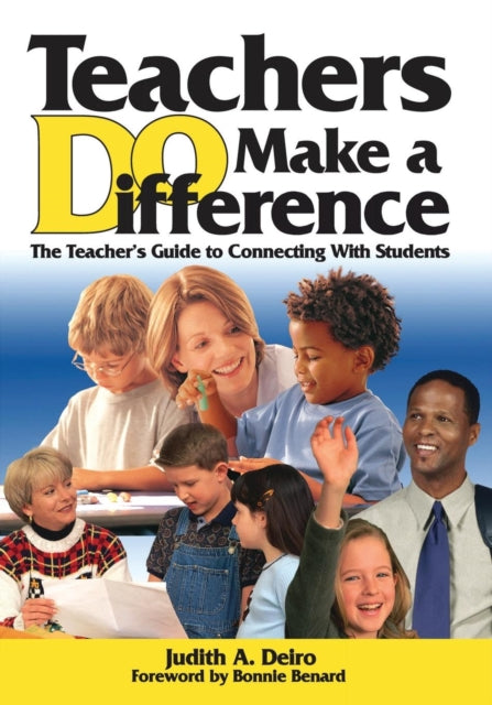 Book cover of: Teachers DO Make a Difference. By: Judith A. Deiro