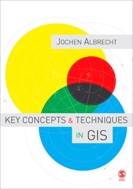 Book cover of: Key Concepts and Techniques in GIS. By: Jochen Albrecht