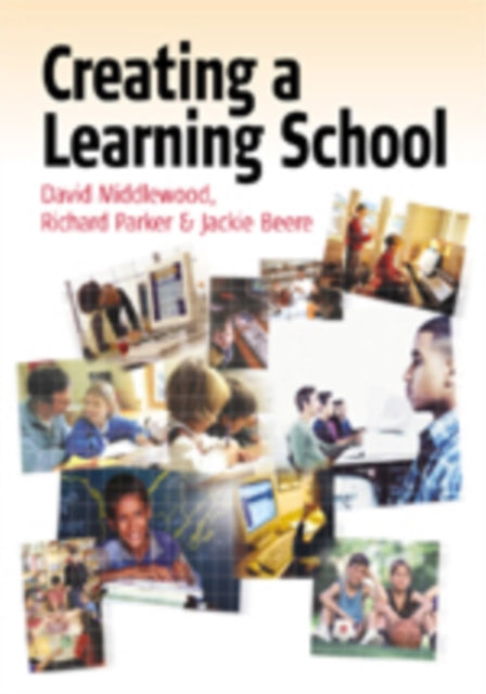 Book cover of: Creating a Learning School. By: David Middlewood