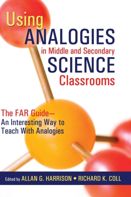 Book cover of: Using Analogies in Middle and Secondary Science Classrooms