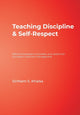 Book cover of: Teaching Discipline & Self-Respect. By: SiriNam S. Khalsa