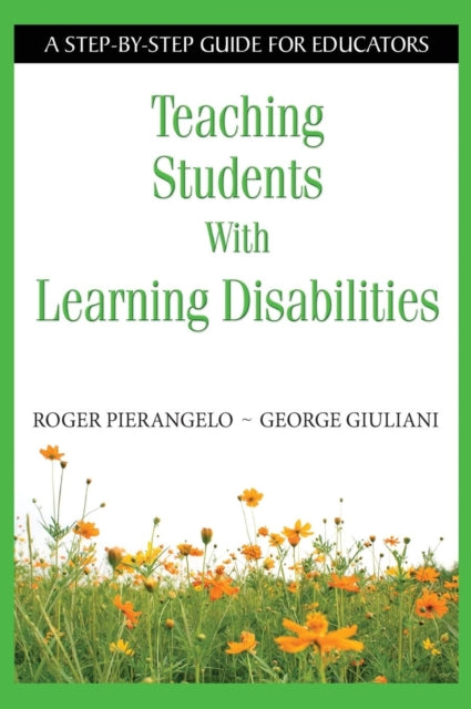 Book cover of: Teaching Students With Learning Disabilities. By: Roger Pierangelo