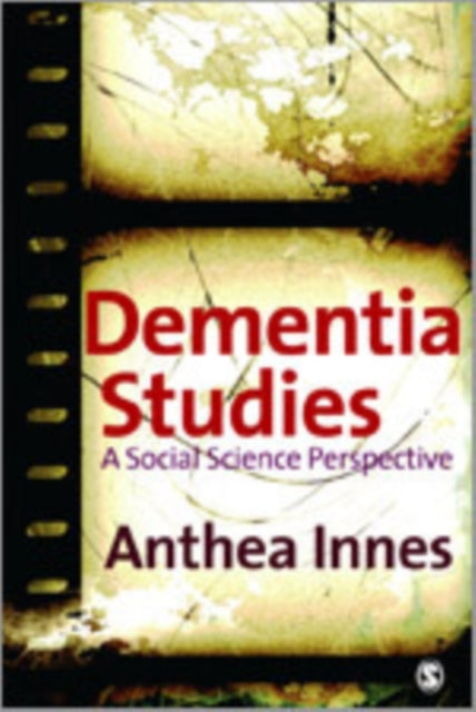 Book cover of: Dementia Studies. By: Anthea Innes