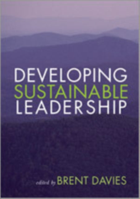 Book cover of: Developing Sustainable Leadership. By: Brent Davies
