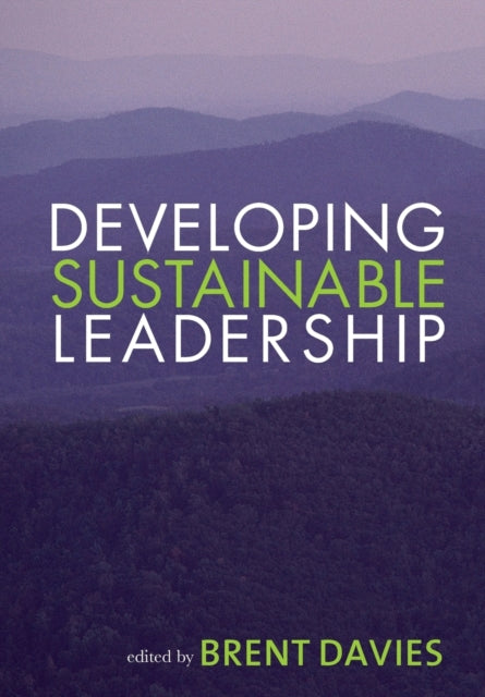 Book cover of: Developing Sustainable Leadership. By: Brent Davies