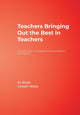 Book cover of: Teachers Bringing Out the Best in Teachers. By: Rebajo (Jo) R. Blase