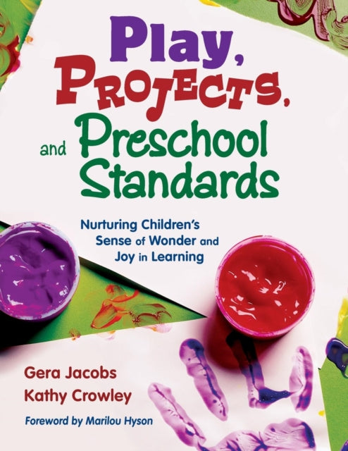 Book cover of: Play, Projects, and Preschool Standards. By: Gera Jacobs