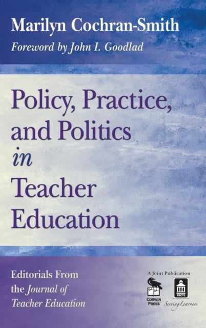 Book cover of: Policy, Practice, and Politics in Teacher Education