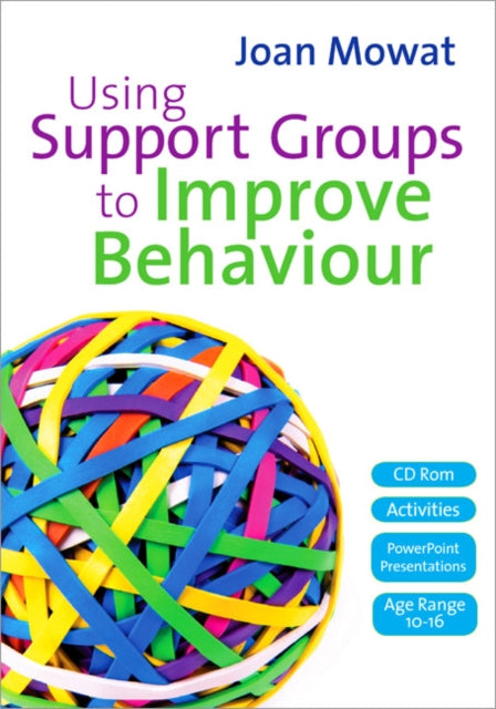 Book cover of: Using Support Groups to Improve Behaviour. By: Joan Mowat