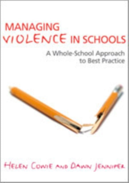 Book cover of: Managing Violence in Schools. By: Helen Cowie